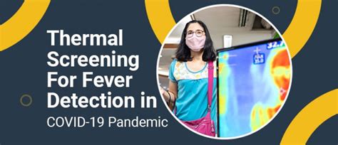 Thermal Screening For Fever Detection In COVID 19 Pandemic Network