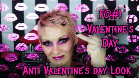 Anti Valentines Day Makeup Youtube