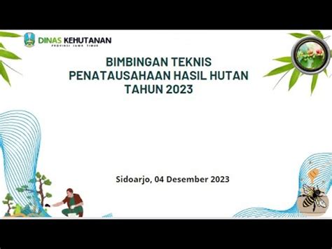 Bimtek Pelaksanaan Penatausahaan Hasil Hutan Dan Penerimaan Negara