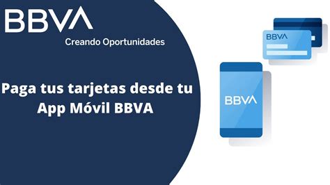 Paga Tus Tarjetas Desde Tu App M Vil Bbva Youtube