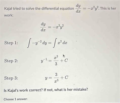 Solved Kajal Tried To Solve The Differential Equation Dy Dx X Y