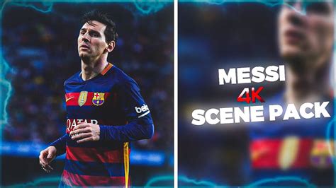 Lionel Messi Free K Scenepack Rare Clips K No Watermark