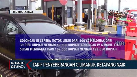 Tarif Penyeberangan Gilimanuk Ketapang Naik Video Dailymotion