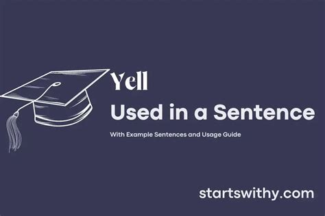 YELL in a Sentence Examples: 21 Ways to Use Yell