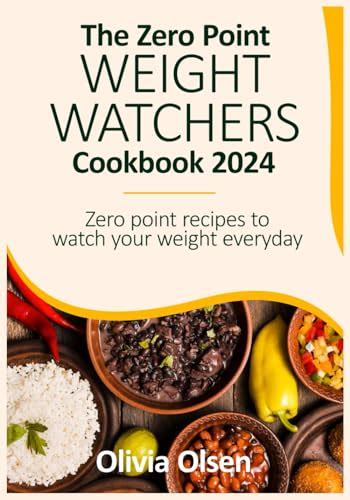 The Zero Point Weight Watchers Cookbook Zero Point Recipes To