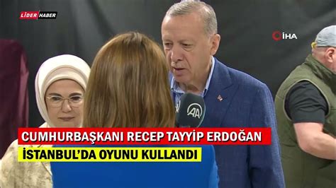 Cumhurbaşkanı Erdoğan Oyunu Kullandı Ülkemiz Milletimiz Için Hayırlı Olmasını Diliyorum Youtube