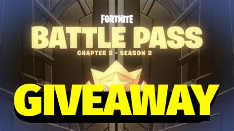 Fortnite Chapter 2 Season 2 Battle Pass FREE Giveaway 2020 YouTube