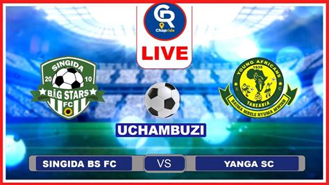 Live Singida Bs Fc Vs Yanga Sc Je Wananchi Wataendeleza Ubabe Wao