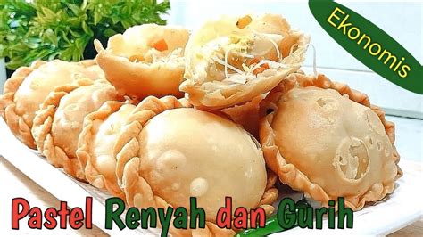 Pastel Renyah Renyahnya Seharian Plus Lebih Gurih Dan Tetap Ekonomis