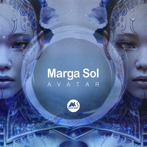 Stream Marga Sol M Sol Deep Avatar M Sol Deep By Marga Sol