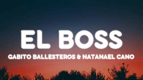 Gabito Ballesteros Natanael Cano El Boss Letra Lyrics Youtube