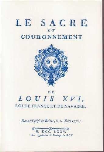 Sacre Et Couronnement De Louis Xvi Roi De France Et De Navarre