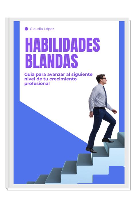 Habilidades Blandas Claudia Bibiana Lopez Alcantara Hotmart