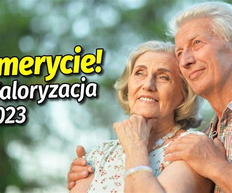 Waloryzacja emerytur według ZUS Ujawniono kwoty Rekordowy wzrost