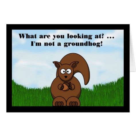 Happy Groundhog Day With Squirrel Funny Humor Card Zazzle