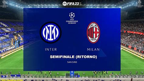 Inter Vs Milan Semifinale Di Ritorno Champions League 2022 23 FIFA