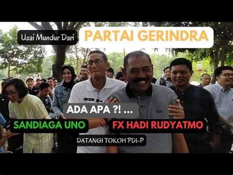 Usai Keluar Gerindra Sandiaga Uno Datangi Tokoh Pdi Perjuangan Fx Rudy