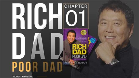 Rich Dad And Rich Dad Poor Dad Audiobook Chapter 1 By Robert Kiyosaki