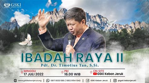 Ibadah Raya Ii Pdt Dr Timotius Tan S Si Pkl Wib