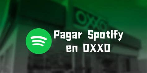 Ltimo Gu A Completa De Pagar Spotify En Oxxo