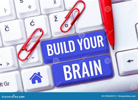 Inspiration Showing Sign Build Your Brain Business Idea Mental