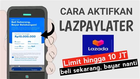 Cara Aktifkan Lazada Paylater Terbaru Limit Hingga Jt Youtube