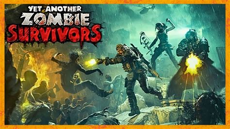 Yet Another Zombie Survivors Gameplay Assemble Your Squad Youtube