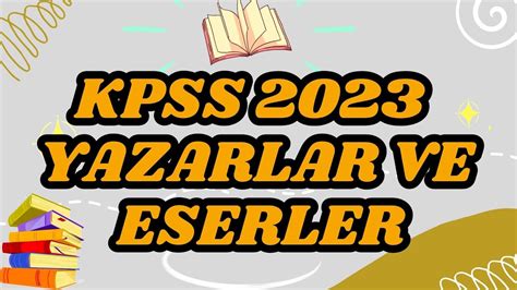 Kpss Yazarlar Ve Eserler Youtube