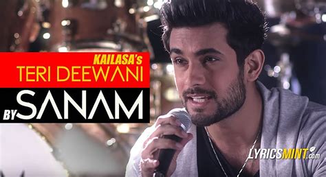 SANAM S Version Of Kailash Kher S Teri Deewani Watch Video W Lyrics