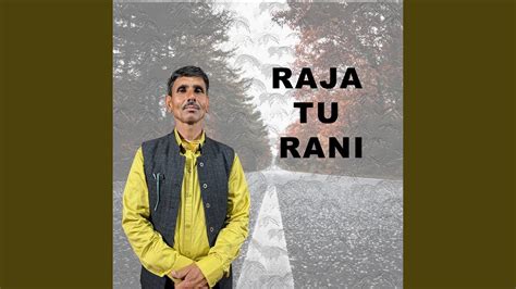 Raja Tu Rani Youtube