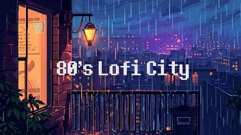 Raining In Lofi City Rainy Lofi Hip Hop Mix Beats To Relax Chill