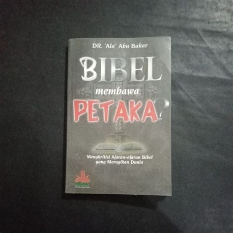 Jual Bibel Membawa Petaka Mengkritisi Ajaran Ajaran Bibel Yang