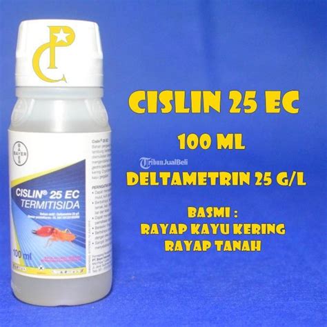 Cislin Ec Ml Termitisida Deltametrin Obat Anti Rayap Di Surabaya