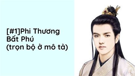 Phi Thương Bất Phú Audio Trọn Bộ Chương 1 Hoa Trúc Phong Xuyên