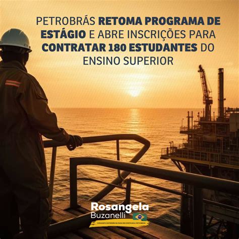 Petrobr S Realiza Nova Sele O Do Programa De Est Gio Para