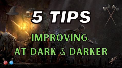 5 Tips For Dark And Darker Gameplay YouTube