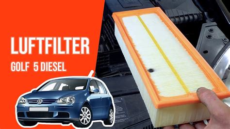 Wie GOLF 5 1 9 TDI Luftfilter Wechseln YouTube