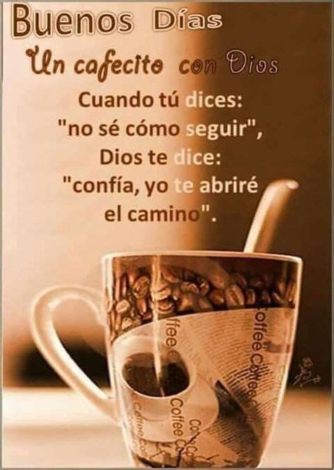 Bonitas Imágenes De Buenos Días Con Café Y Flores Con Frases Buenos Días Con Café Y Pan Par