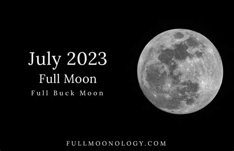 Full Moon July 2023: The Full Buck Moon - FullMoonology