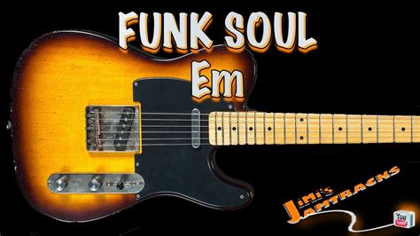 GUITAR BACKING TRACK FUNKY BLUES SOUL Em JIMI S JAM TRACKS YouTube