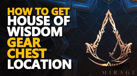 House Of Wisdom Gear Chest Key Assassin Creed Mirage Youtube