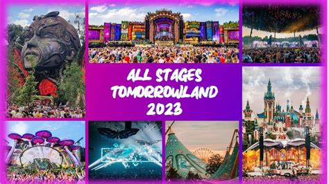 All Stages Tomorrowland 2023 Todos Los Escenarios De Tomorrowland