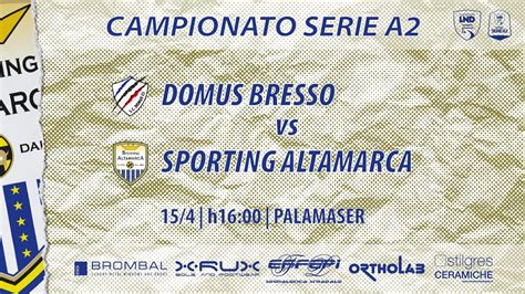 SPORTING ALTAMARCA Vs DOMUS BRESSO YouTube