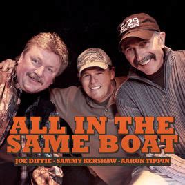 Joe Diffie Sammy Kershaw Aaron Tippin All In The Same Boat CD