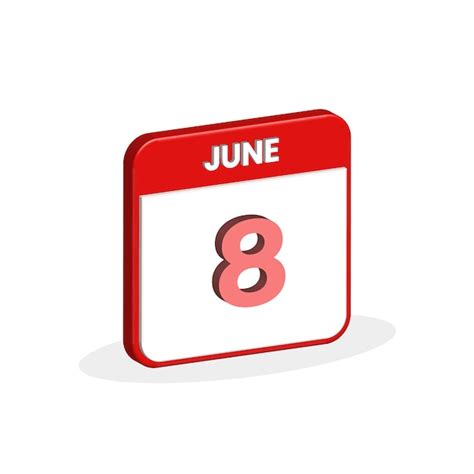 Premium Vector 8th June Calendar 3d Icon 3d June 8 Calendar Date