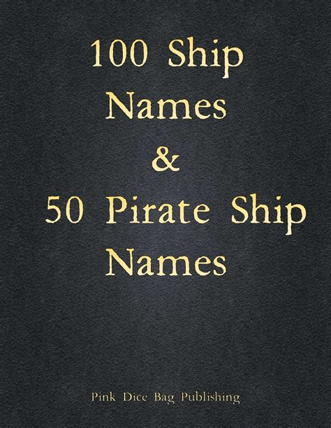 100 Ship Names & 50 Pirate Ship Names - Pink Dice Bag Publishing | Lists | Pathfinder Infinite