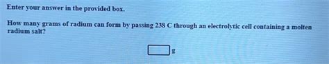 Solved Enter Your Answer In The Provided Box How Many Grams