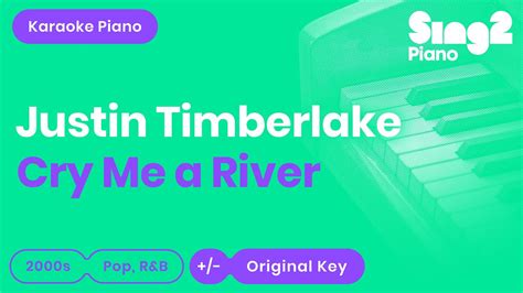 Justin Timberlake Cry Me A River Karaoke Piano Youtube