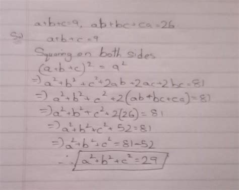 If A B C 9 And Ab Bc Ca 26 Find A ² B² C²