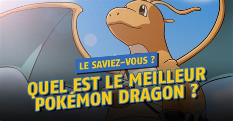 Quel est le plus fort Pokémon de type Dragon SOS Ordinateurs